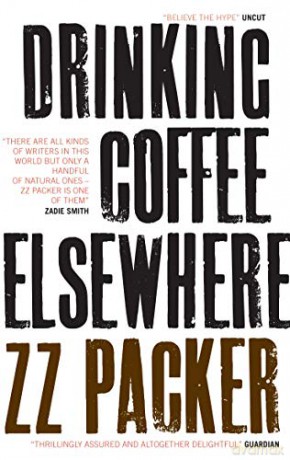 Drinking Coffee Elsewhere - ZZ Packer [KSIĄŻKA]