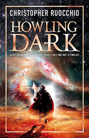 Howling Dark: Book Two (Sun Eater) - Christopher Ruocchio [KSIĄŻKA]