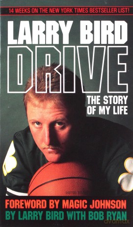 Drive: The Story Of My Life - Larry Bird [KSIĄŻKA]