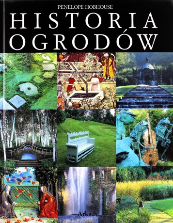 Historia Ogrodów (twarda) - Penelope Hobhouse [KSIĄŻKA]