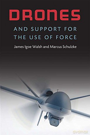 Drones and Support for the Use of Force [KSIĄŻKA]