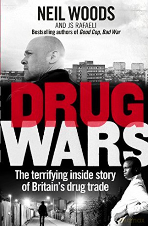 Drug Wars: The terrifying inside story of Britain's drug trade - J S Rafaeli [KSIĄŻKA]