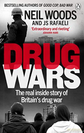 Drug Wars: The terrifying inside story of Britain's drug trade - Neil Woods [KSIĄŻKA]