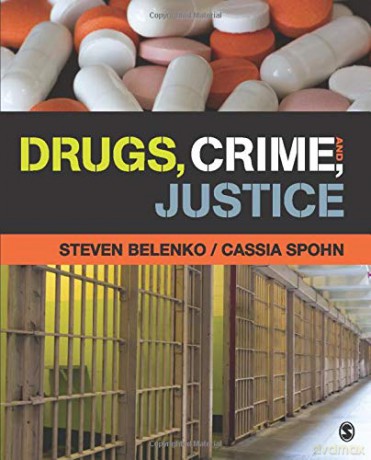 Drugs, Crime, and Justice - Steven R. Belenko [KSIĄŻKA]