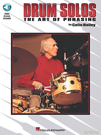 Drum Solos: The Art of Phrasing: 1 - Colin Bailey [KSIĄŻKA]