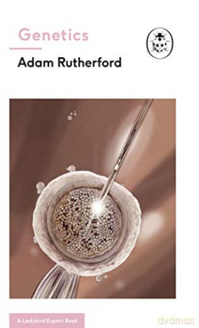 Genetics: A Ladybird Expert Book (The Ladybird Expert Series) - Adam Rutherford [KSIĄŻKA]