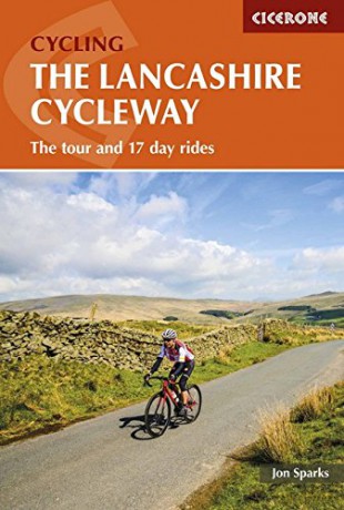 The Lancashire Cycleway: The Tour And 17 Day Rides (Cycling) - Jon Sparks [KSIĄŻKA]