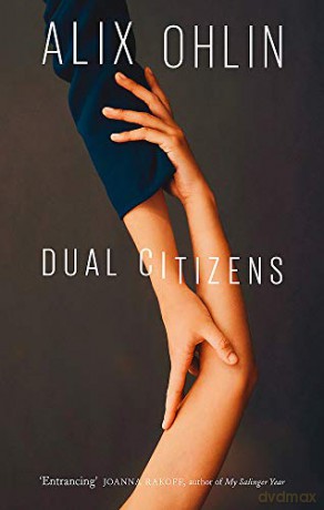 Dual Citizens: Shortlisted for the Giller Prize 2019 - Alix Ohlin [KSIĄŻKA]