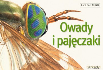 Owady I Pajęczaki Mały Przewodnik [KSIĄŻKA]