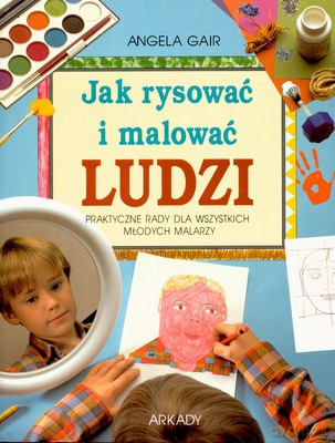 Jak Rysować I Malować Ludzi - Angela Gair [KSIĄŻKA]