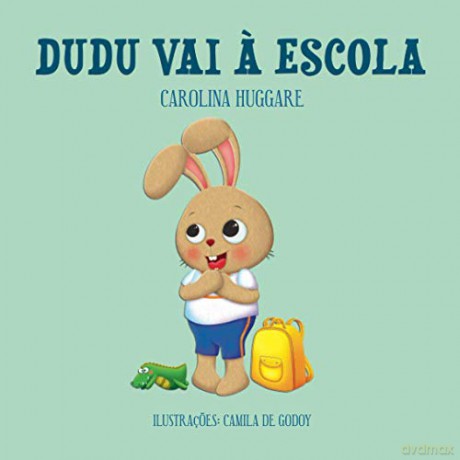Dudu vai a escola - Carolina Huggare [KSIĄŻKA]
