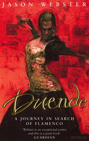 Duende: A Journey In Search Of Flamenco - Jason Webster [KSIĄŻKA]
