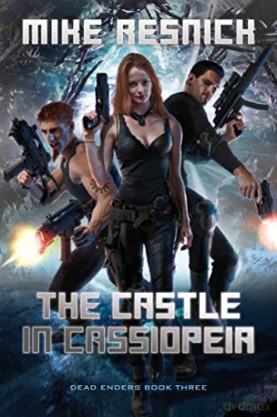 The Castle In Cassiopeia (Dead Enders) - Mike Resnick [KSIĄŻKA]