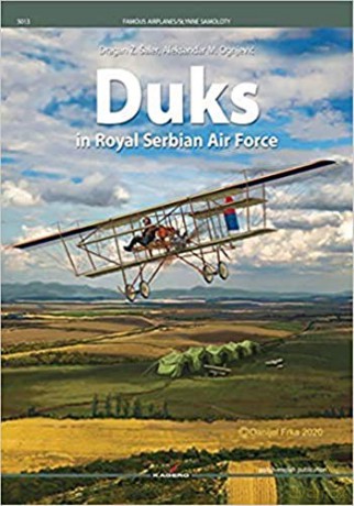 Duks in Royal Serbian Air Force Famous Airplanes - Dragan Z Saler [KSIĄŻKA]