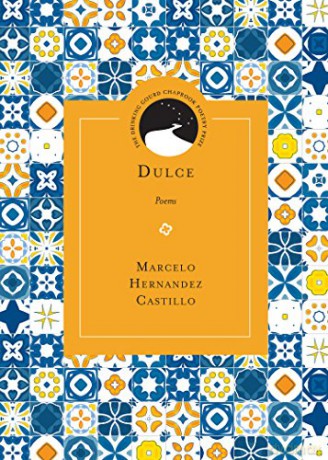 Dulce: Poems Drinking Gourd Chapbook Poetry Prize [KSIĄŻKA]
