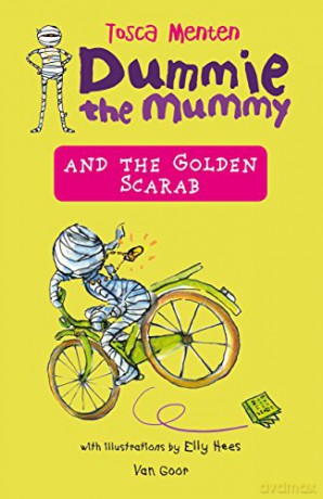 Dummie the Mummy and the Golden Scarab: 1 - Tosca Menten [KSIĄŻKA]