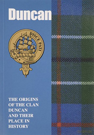 Duncan: The Origins of the Clan Duncan and Their Place in History Scottish Clan Mini-book - Murray Ogilvie [KSIĄŻKA]