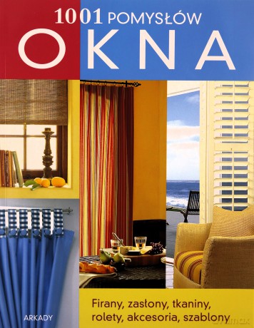 Okna 1001 Pomysłów [KSIĄŻKA]