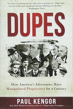 Dupes: How America's Adversaries Have Manipulated Progressives for a Century [KSIĄŻKA]
