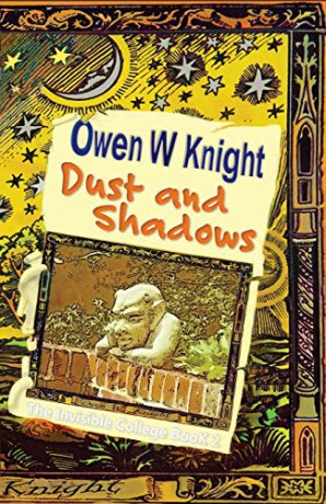 Dust and Shadows: 2 The Invisible College - Owen W Knight [KSIĄŻKA]