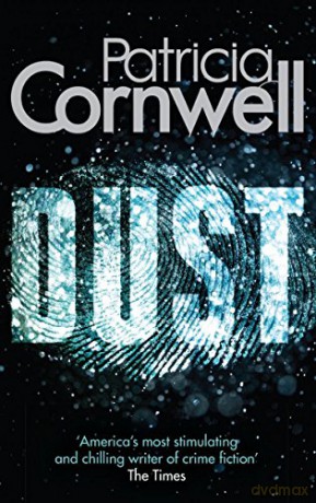 Dust Scarpetta Novels: Scarpetta 21 - Patricia Cornwell [KSIĄŻKA]
