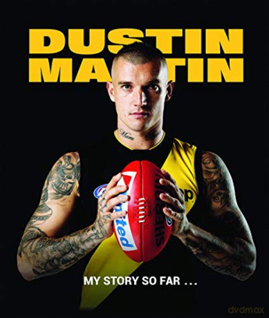 Dustin Martin: My story so far - Dustin Martin [KSIĄŻKA]