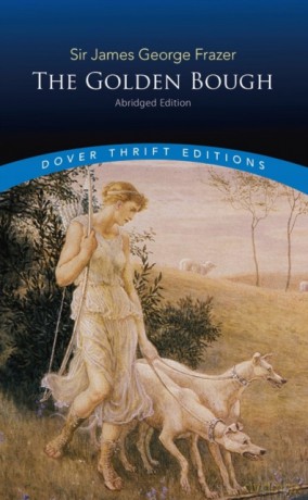 The Golden Bough: Abridged Edition (Thrift Editions) [KSIĄŻKA]