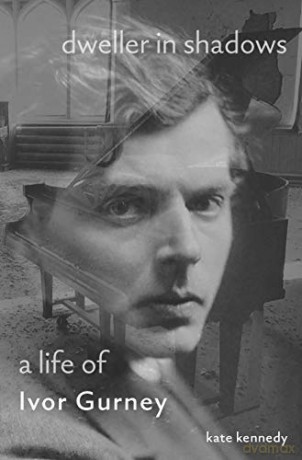 Dweller in Shadows: A Life of Ivor Gurney - Kate Kennedy [KSIĄŻKA]