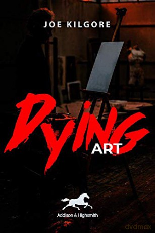 Dying Art - Joe Kilgore [KSIĄŻKA]