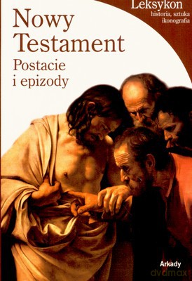 Nowy Testament Postacie I Epizody - Stefano Zuffi [KSIĄŻKA]