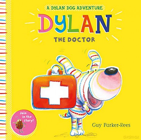 Dylan the Doctor - Guy Parker-Rees [KSIĄŻKA]