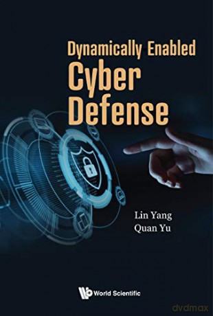 Dynamically Enabled Cyber Defense - Quan Yu [KSIĄŻKA]