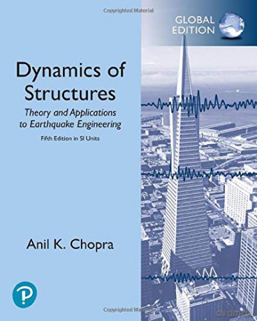 Dynamics of Structures in SI Units - Anil Chopra [KSIĄŻKA]