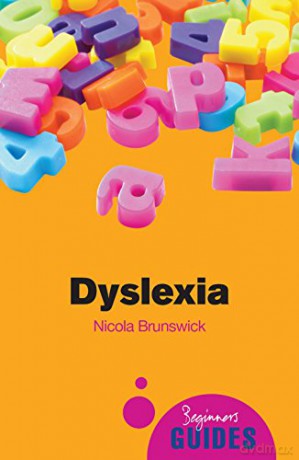 Dyslexia: A Beginner's Guide Beginner's Guides - Nicola Brunswick [KSIĄŻKA]