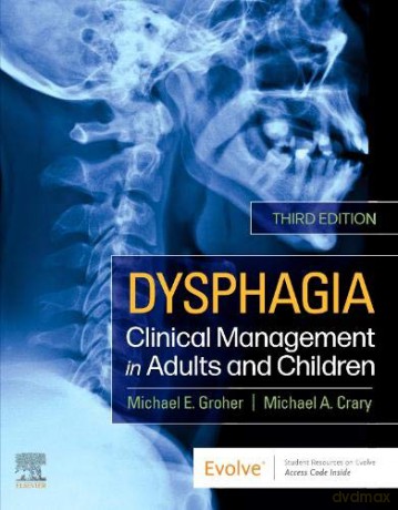 Dysphagia: Clinical Management in Adults and Children - Michael E. Groher PhD [KSIĄŻKA]