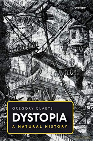 Dystopia: A Natural History - Gregory Claeys [KSIĄŻKA]