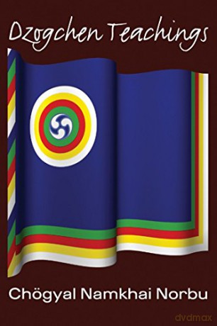 Dzogchen Teachings - Chogyal Namkhai Norbu [KSIĄŻKA]