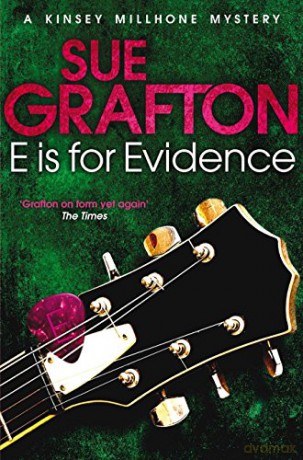 E is for Evidence Kinsey Millhone Alphabet series - Sue Grafton [KSIĄŻKA]