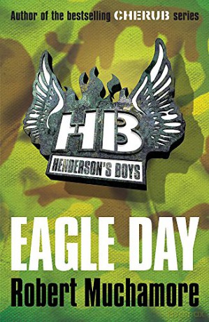 Eagle Day: Book 2 Henderson's Boys - Robert Muchamore [KSIĄŻKA]