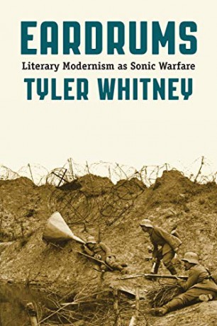 Eardrums: Literary Modernism as Sonic Warfare [KSIĄŻKA]
