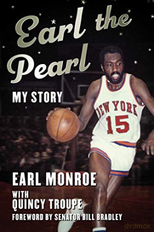 Earl the Pearl: My Story - Earl Monroe [KSIĄŻKA]