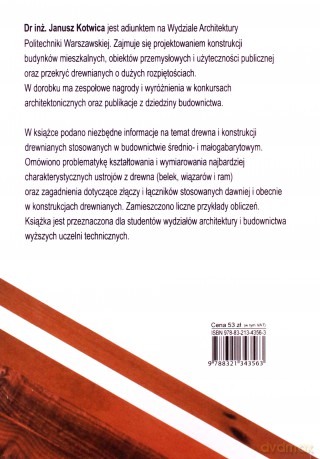 Konstrukcje Drewniane W Budownictwie Tradycyjnym - Janusz Kotwica [KSIĄŻKA]