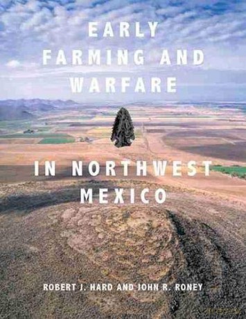 Early Farming and Warfare in Northwest Mexico [KSIĄŻKA]
