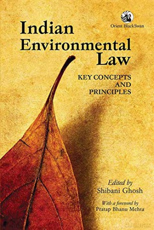 Indian Environmental Law: Key Concept And Principles - Shibani Ghosh [KSIĄŻKA]