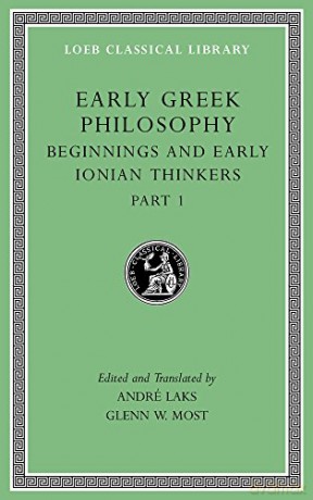 Early Greek Philosophy, Volume II: Beginnings and Early Ionian Thinkers, Part 1 Loeb Classical Library 525 - Glenn W. Most [KSIĄŻKA]