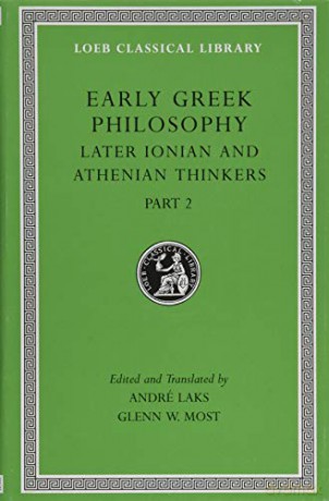 Early Greek Philosophy, Volume VII: Later Ionian and Athenian Thinkers, Part 2 Loeb Classical Library 530: 7 - Andre Laks [KSIĄŻKA]