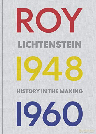 Early Lichtenstein: History in the Making, 1948-1960: History in the Making, 1048-1960 - Elizabeth Finch [KSIĄŻKA]