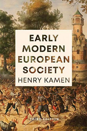 Early Modern European Society, Third Edition - Henry Kamen [KSIĄŻKA]