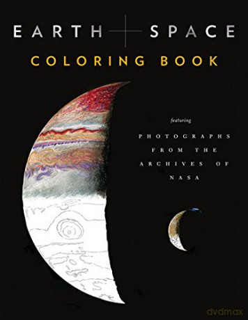 Earth and Space Coloring Book: Featuring Photographs from the Archives of NASA [KSIĄŻKA]