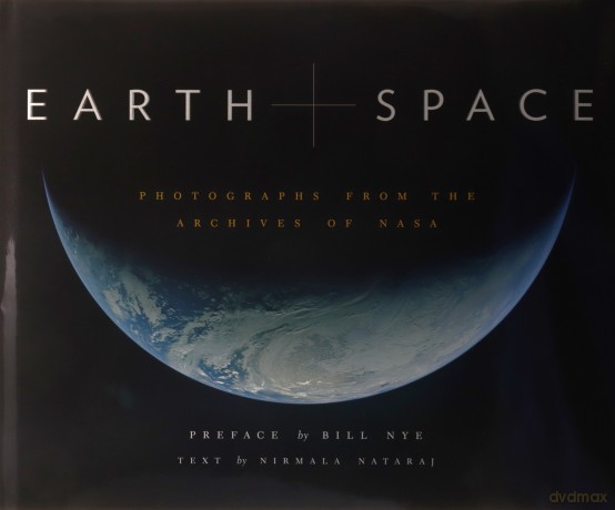 Earth and Space: Photographs from the Archives of NASA - Nirmala Nataraj [KSIĄŻKA]